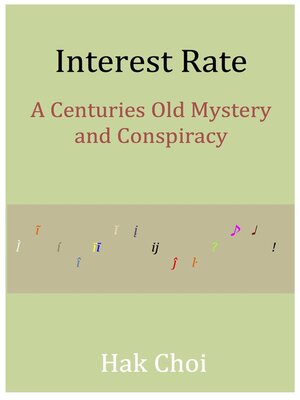 cover image of Interest Rate--A Centuries Old Mystery and Conspiracy